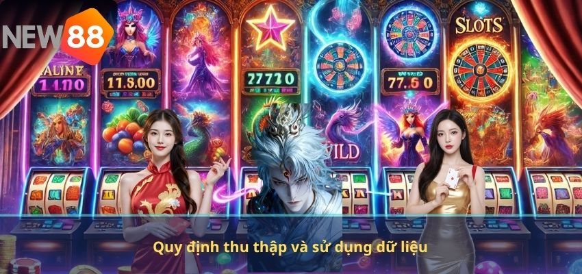 Quy định thu thập và sử dụng dữ liệu