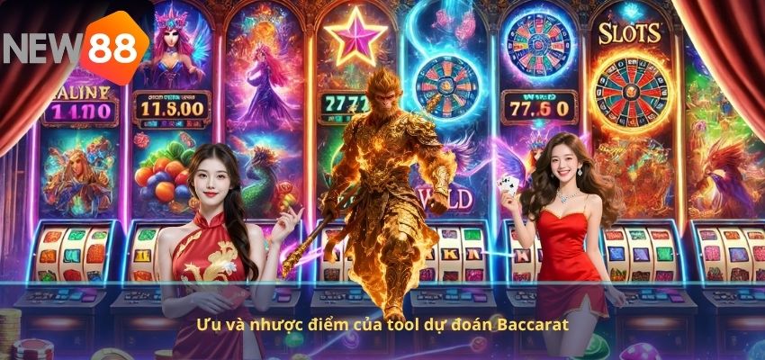 Ưu và nhược điểm của tool dự đoán Baccarat